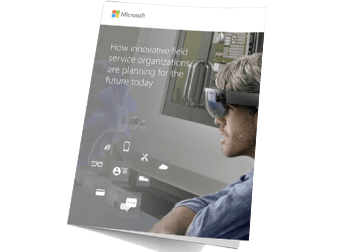How innovative field service organizations are planning for the future today